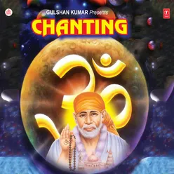 Chanting (Om Shirdi Vaasaaya Namaha)