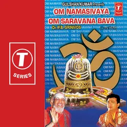 Om Namasivaya Om Saravana Bava