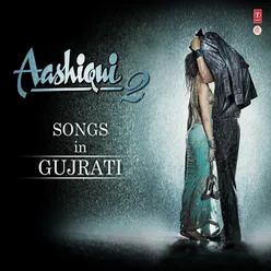 Aashiqui 2 (Gujarati)