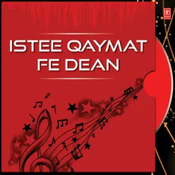 Istee Qaymat Fe Dean