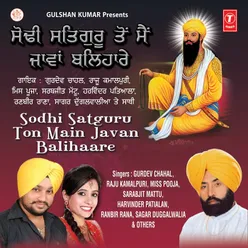 Sodhi Satguru Ton Main Javan Balihare