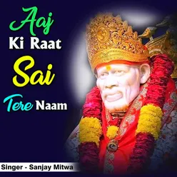 Aaj Ki Raat Sai Tere Naam