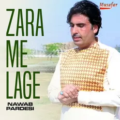 Zara Me Lage