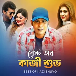 Best Of Kazi Shuvo