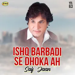 Ishq Barbadi Se Dhoka Ah