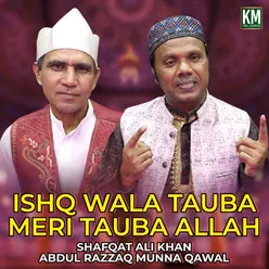 Ishq Wala Tauba Meri Tauba Allah