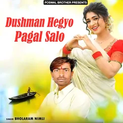 Dushman Hegyo Pagal Salo