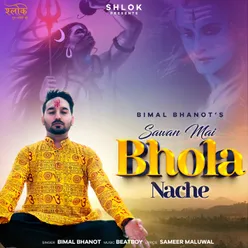 Sawan Mai Bhola Nache