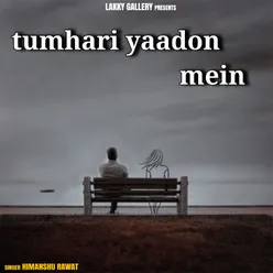 Tumhari Yaadon Mein