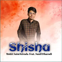 Shisha (Feat. Sunil Dharodi)