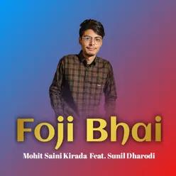 Foji Bhai (Feat. Sunil Dharodi)