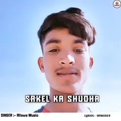 SAKEL KA SHUDHA