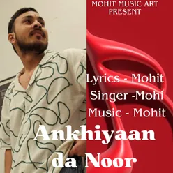 Ankhiyaan Da Noor