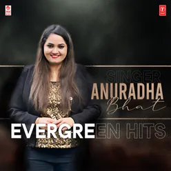 Singer Anuradha Bhat Evergreen Hits