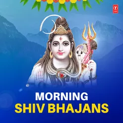 Subah Subah Hey Bhole (From "Om Shiv Bhajan")