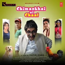 Chimanbhai Ni Chaal (Title Song)