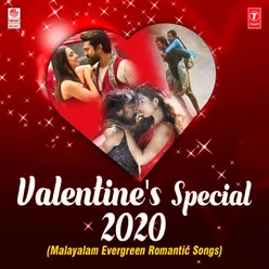 Valentine's Special 2020 (Malayalam Evergreen Romantic Songs)