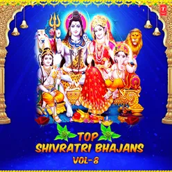 Top Shivratri Bhajans Vol-8