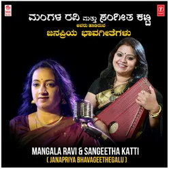 Mangala Ravi &amp; Sangeetha Katti - Janapriya Bhavageethegalu
