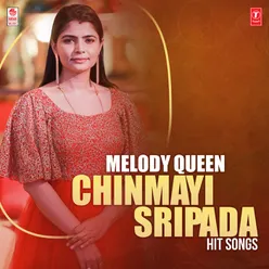 Melody Queen Chinmayi Sripada Hit Songs