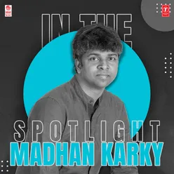 In The Spotlight Madhan Karky