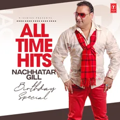 All Time Hits Nachhatar Gill Birthday Special