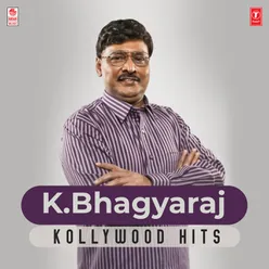 K. Bhagyaraj Kollywood Hits