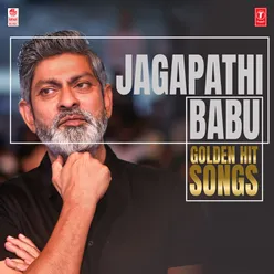 Jagapathi Babu Golden Hit Songs
