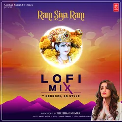 Ram Siya Ram Lofi Mix(Remix By Kedrock,Sd Style)