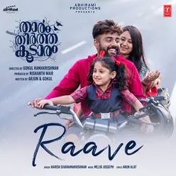 Raave (From "Thaaram Theertha Koodaram")