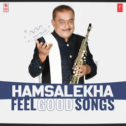 Hamsalekha Feel Good Songs