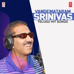 Vandemataram Srinivas Telugu Hit Songs