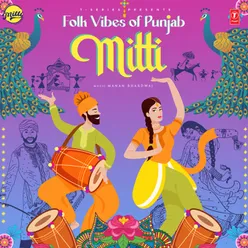 Mitti - Folk Vibes Of Punjab