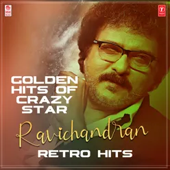 Golden Hits Of Crazy Star Ravichandran Retro Hits