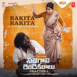 Rakita Rakita (From "Sathi Gani Rendu Ekaralu")