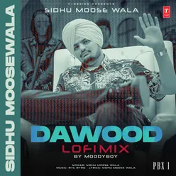 Dawood Lofi Mix(Remix By Moodyboy)