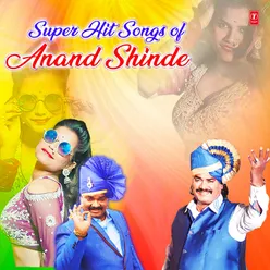 Super Hit Songs Of Anand Shinde