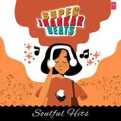 Hui Aankh Nam (From "Saathi - Super Jhankar Beat")