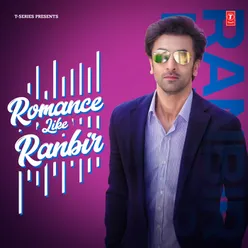 Romance Like Ranbir