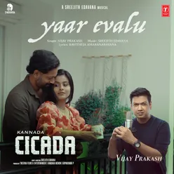 Yaar Evalu (From "Cicada")