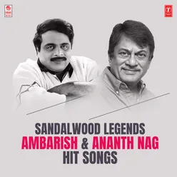 Sandalwood Legends Ambarish &amp; Ananth Nag Hit Songs