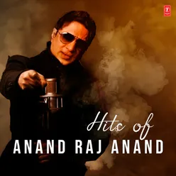 Hits Of Anand Raj Anand