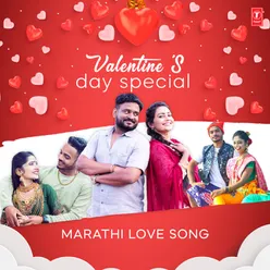 Valentine's Day Special - Marathi Love Song