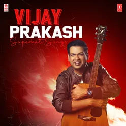 Vijay Prakash Superhit Songs
