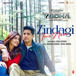 Zindagi Tere Naam (From "Yodha")