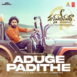 Aduge Padithe (From "Haddhu Ledhu Raa")