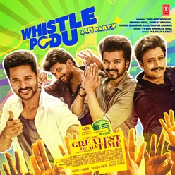 Whistle Podu (From "The Greatest Of All Time")