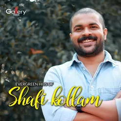 Evergreen Hits of Shafi Kollam
