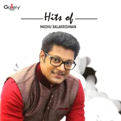 Hits of Madhu Balakrishnan