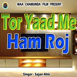 Tor Yaad Me Ham Roj